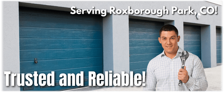 Garage Door Repair Roxborough Park CO